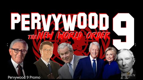 Pervywood 9 Vol. 1 Part 4-4 Documentary - The New World Order