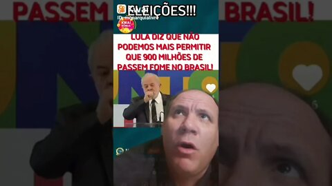 Em vídeo, Lula diz que 900 milhões passam fome no Brasil