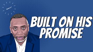 Built On His Promise | Genesis 12:1-4