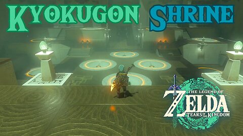 How to Reach and Complete Kyokugon Shrine in The Legend of Zelda: Tears of the Kingdom!!! #totk