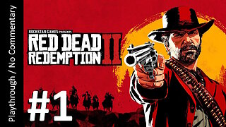 Red Dead Redemption 2 (Part 1) playthrough