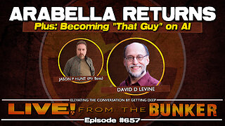 Live From The Bunker 657: David Levine Brings Back Arabella & Puts Down AI