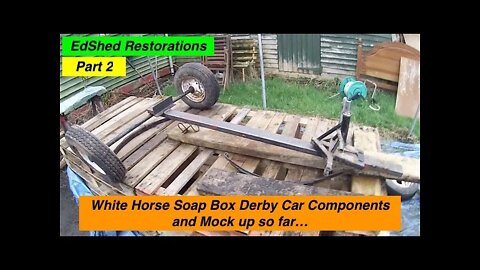 EdShed Entering the White Horse Soap Box Derby Part 2 The Parts I am using plus Motivational Mock up