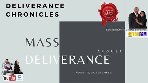 Deliverance Chronicles presents Mass Deliverance