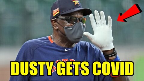Astros Manager Dusty Baker gets COVID! His Mask and Gloves could NOT STOP IT!