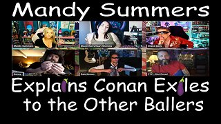 Mandy Summers Explains Conan Exiles to the Rest of the Ballers Side Show