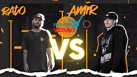 RATO VS AMIR | SEMI FINAL | BREAKING DO VERAO 2023