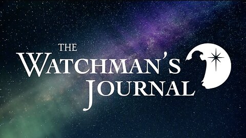 Watchman's Journal, Ep. 10: "Houses of Prayer, Regions of Refuge, Pt. III"