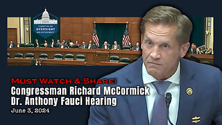 Congressman Richard McCormick - Dr. Anthony Fauci Hearing (June 3, 2024)