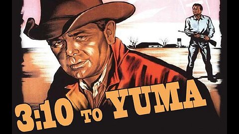 3:10 TO YUMA 1957 Broke Rancher Hired to Deliver Gunslinger to Prison FULL MOVIE HD & W/S