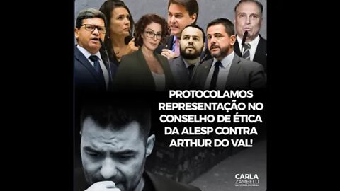 Carla Zambelli - Pedido de CASSAÇÃO contra o Deputado Estadual, Arthur do Val