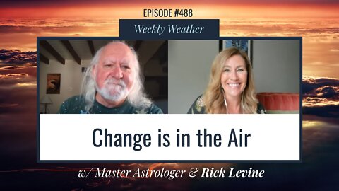 [WEEKLY ASTROLOGICAL WEATHER] May 2nd - May 8th w/ Rick Levine & Amanda 'Pua' Walsh