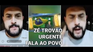 AGORA ZÉ TROVÃO MANDOU NOVO RECADO URGENTE .