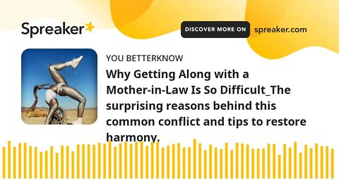 Why Getting Along with a Mother-in-Law Is So Difficult_The surprising reasons behind this common con