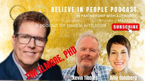 EP. 39: BELIEVE IN PEOPLE. Meet Tim Elmore