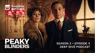 'Peaky Blinders' Season 2, Episode 4 Breakdown