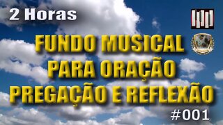 FUNDO MUSICAL PARA ORAÇÃO PREGAÇÃO E REFLEXÃO - CALM PIANO MUSIC RELAXING FOR ALL - #001