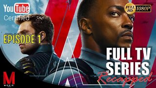 The Falcon and The Winter Soldier Episode 1 | Series Summary