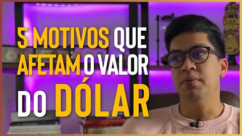 Entendendo o dólar, quais os motivos de tanta oscilação? #dólar