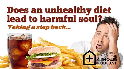 Does an unhealthy diet lead to harmful soul? Taking a step back.