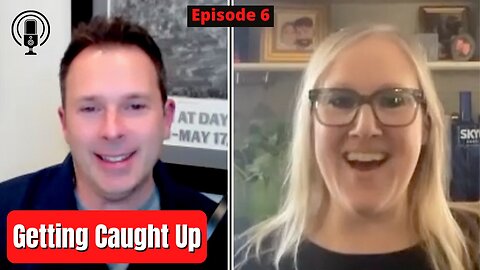 Getting Caught Up | Betsy Van Stone episode