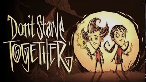 Don't Starve Together #2.2 - Hungry Hungry...just hungry