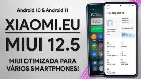 MIUI 12.5 PARA VÁRIOS SMARTPHONES! | Xiaomi.EU com Android 10 & Android 11