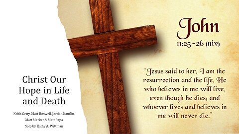 Christ Our Hope in Life and Death