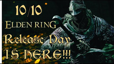 It's finally freaking happened!!! ELDEN RING HAS COME!!!