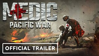 Medic - Official Overview Trailer