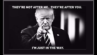 PDJT: "Always remember: They are coming after me because I am fighting for you."