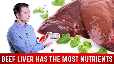 Beef Liver Is The Most Nutritious Food – Dr. Berg