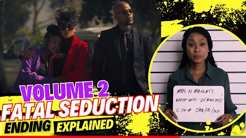 Fatal Seduction (Volume 2) Ending Explained