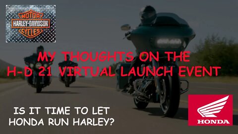 Harley Davidson 2021 virtual launch event = why HONDA IS WINNING?