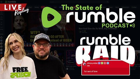 LIVE Replay: The State of Rumble: Rumble Raid 💲💲💲! Ep. 3