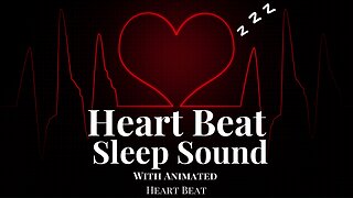 Heart Beat sleepsound with animation | Sleep Rest Study | 30 Minutes