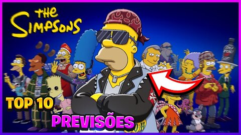 TOP 10 PREVISÕES FEITAS PELOS SIMPSONS