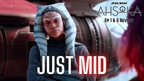 Ahsoka - A Love Letter to Rebels Fans... & NO ONE Else | Episode 1 & 2 COMEDY Review