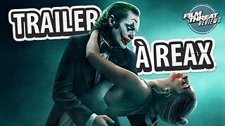 JOKER 2 TRAILER REACTION | Film Threat Reviews