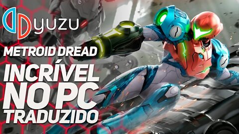 METROID DREAD ESTÁ INCRÍVEL NO PC TOTALMENTE EM PORTUGUÊS!