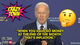 Joe Biden "Explains" Inflation (Crazy Town)