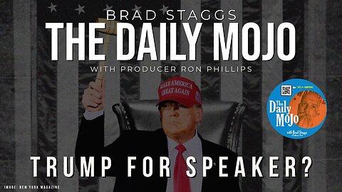 Trump For Speaker? - The Daily Mojo 100423