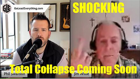 New Dr. Jim Willie SHOCKING: Total Collapse Coming Soon