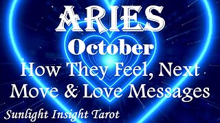 Aries *They Want To Start Over The Right Way & See Where Things Could Go* October How They Feel