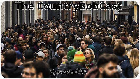 The CountryBobCast - 055 - Idiocratie
