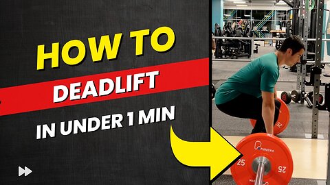 How to: DEADLIFT Explained Under 1 Min