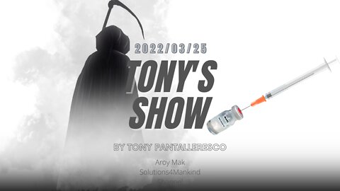 Tony Pantalleresco 2022/03/25 Tony's Show