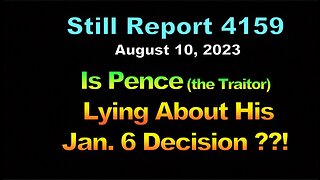 Is Pence (the Traitor) Lying About His Jan. 6 Decision !!!, 4159