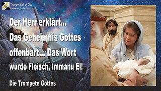 01.10.2009 🎺 Das Geheimnis Gottes offenbart... Das Wort wurde Fleisch, ImmanuEl