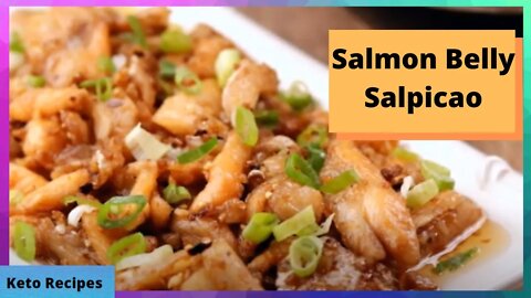 Keto Salmon Belly Salpicao